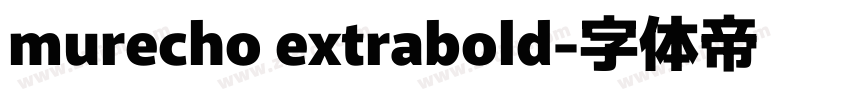 murecho extrabold字体转换